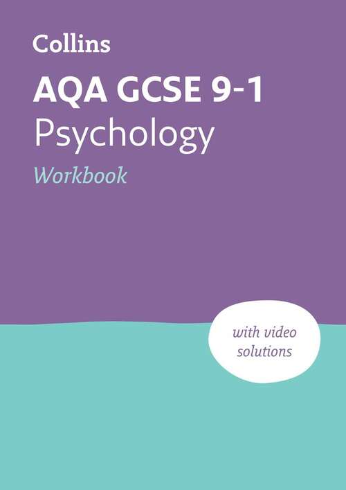 Book cover of AQA GCSE 9-1 Psychology Workbook: Ideal For Home Learning, 2024 And 2025 Exams