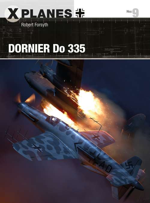 Book cover of Dornier Do 335 (X-Planes #9)