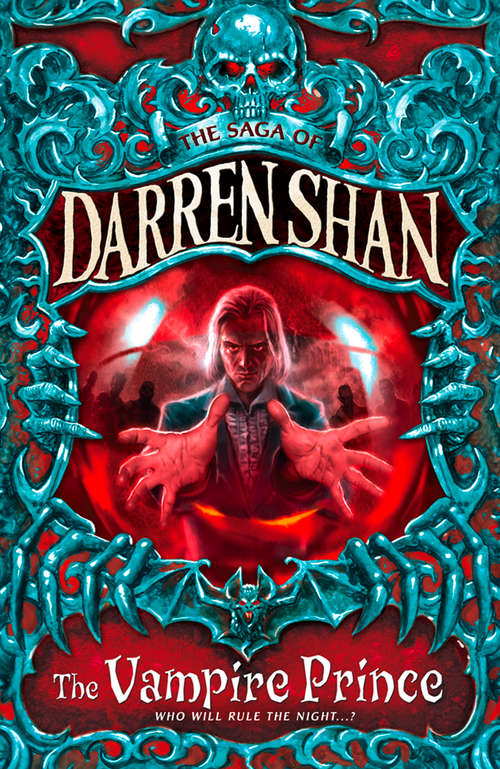 Book cover of The Vampire Prince: Book 6 In The Saga Of Darren Shan (ePub edition) (The Saga of Darren Shan #6)