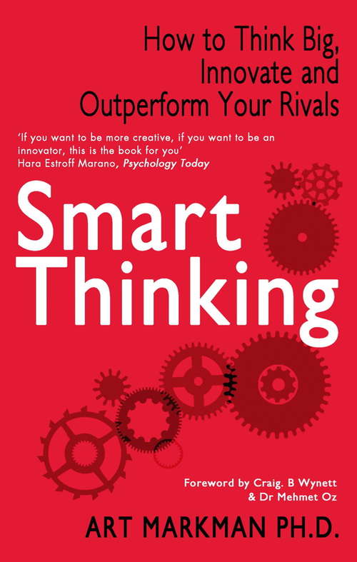 Book cover of Smart Thinking: How to Think Big, Innovate and Outperform Your Rivals