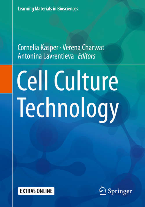 Book cover of Cell Culture Technology (1st ed. 2018) (Learning Materials in Biosciences #4)