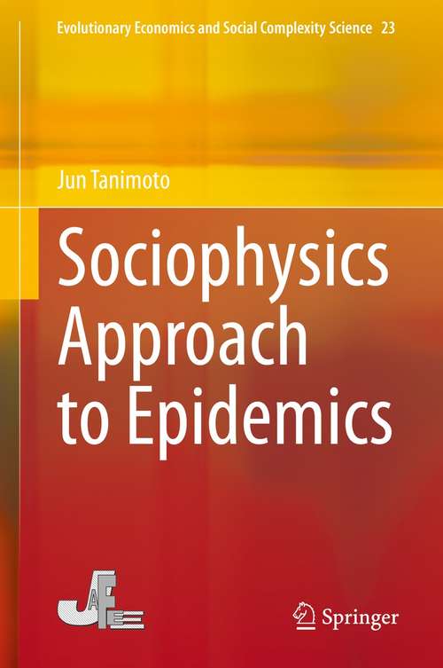 Book cover of Sociophysics Approach to Epidemics (1st ed. 2021) (Evolutionary Economics and Social Complexity Science #23)