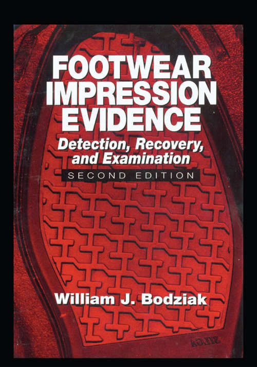 Book cover of Footwear Impression Evidence: Detection, Recovery and Examination (PDF) (Practical Aspects Of Criminal And Forensic Investigations Ser.)