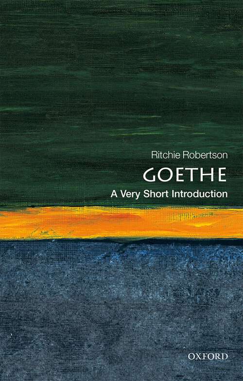 Book cover of Goethe: In The Last Years Of His Life (Very Short Introductions)