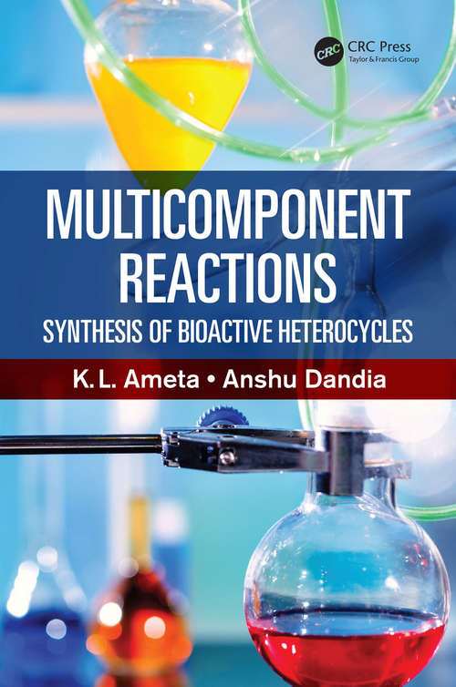 Book cover of Multicomponent Reactions: Synthesis of Bioactive Heterocycles