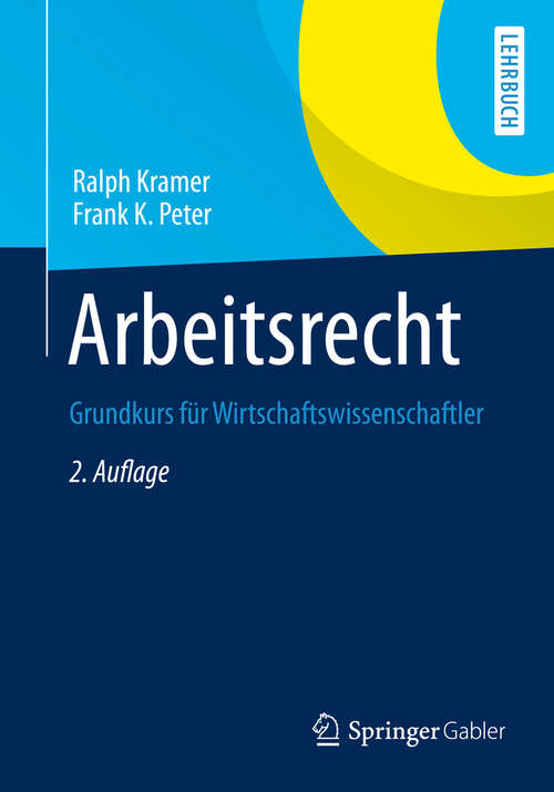 Book cover of Arbeitsrecht: Grundkurs für Wirtschaftswissenschaftler (2. Aufl. 2012)