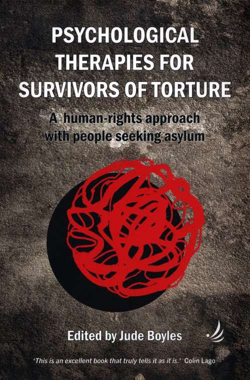 Book cover of Psychological Therapies for Survivors of Torture: A human-rights approach with people seeking asylum (PDF)