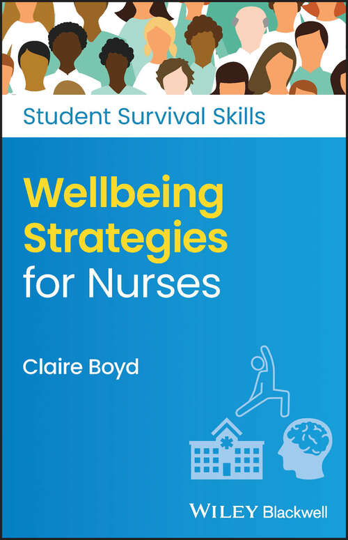 Book cover of Wellbeing Strategies for Nurses (Student Survival Skills)