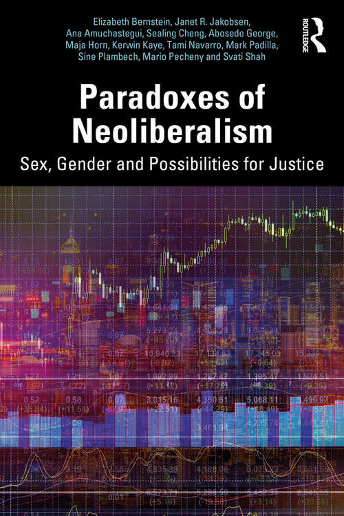 Book cover of Paradoxes of Neoliberalism: Sex, Gender and Possibilities for Justice (Social Justice)