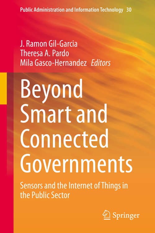 Book cover of Beyond Smart and Connected Governments: Sensors and the Internet of Things in the Public Sector (1st ed. 2020) (Public Administration and Information Technology #30)