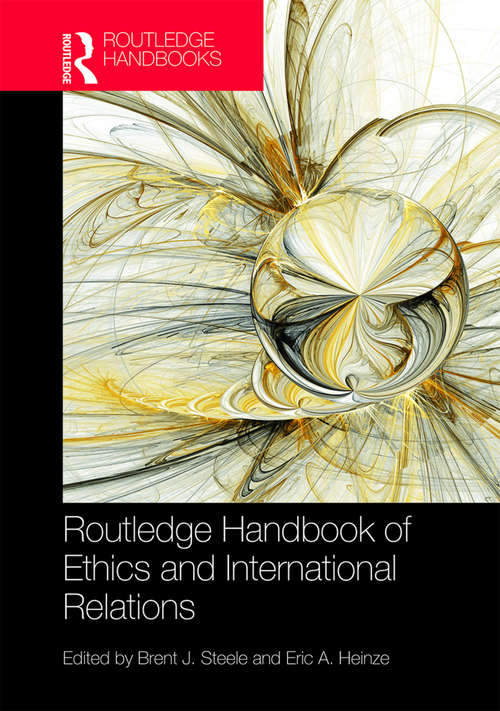 Book cover of Routledge Handbook of Ethics and International Relations