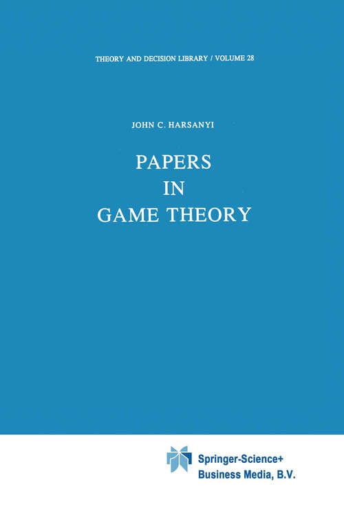 Book cover of Papers in Game Theory (1982) (Theory and Decision Library #28)