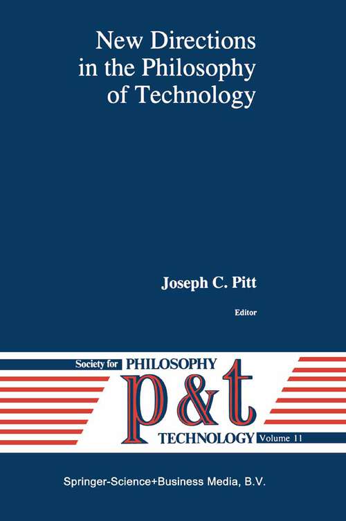 Book cover of New Directions in the Philosophy of Technology (1995) (Philosophy and Technology #11)