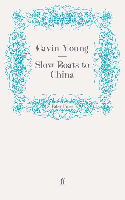 Book cover of Slow Boats to China (Main)