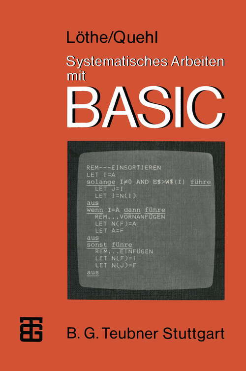 Book cover of Systematisches Arbeiten mit BASIC: Problemlösen — Programmieren (1982)