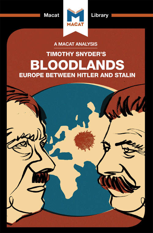 Book cover of Bloodlands: Europe Between Hitler and Stalin (The Macat Library)