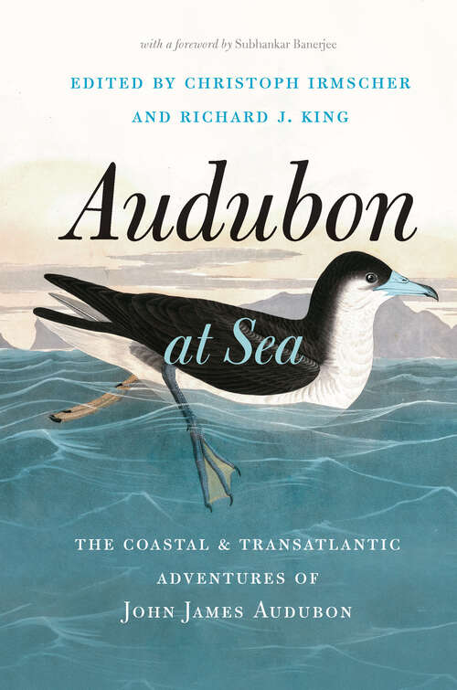 Book cover of Audubon at Sea: The Coastal and Transatlantic Adventures of John James Audubon