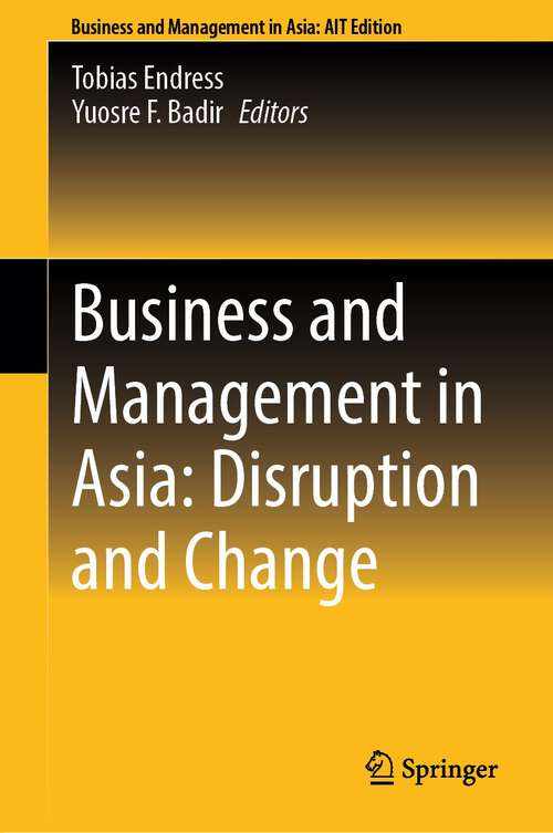 Book cover of Business and Management in Asia: Disruption and Change