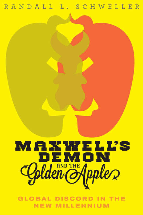 Book cover of Maxwell's Demon and the Golden Apple: Global Discord in the New Millennium