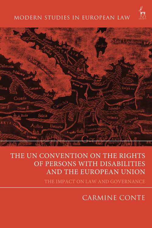 Book cover of The UN Convention on the Rights of Persons with Disabilities and the European Union: The Impact on Law and Governance (Modern Studies in European Law)