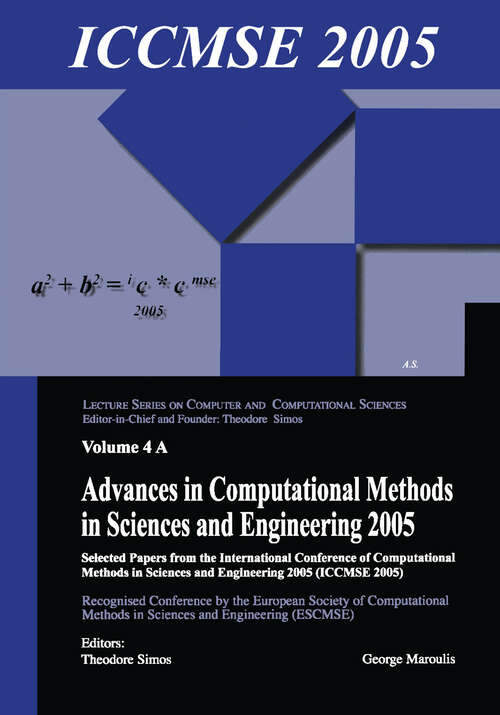 Book cover of Advances in Computational Methods in Sciences and Engineering 2005 (2 vols): Selected Papers from the International Conference of Computational Methods in Sciences and Engineering (ICCMSE 2005)