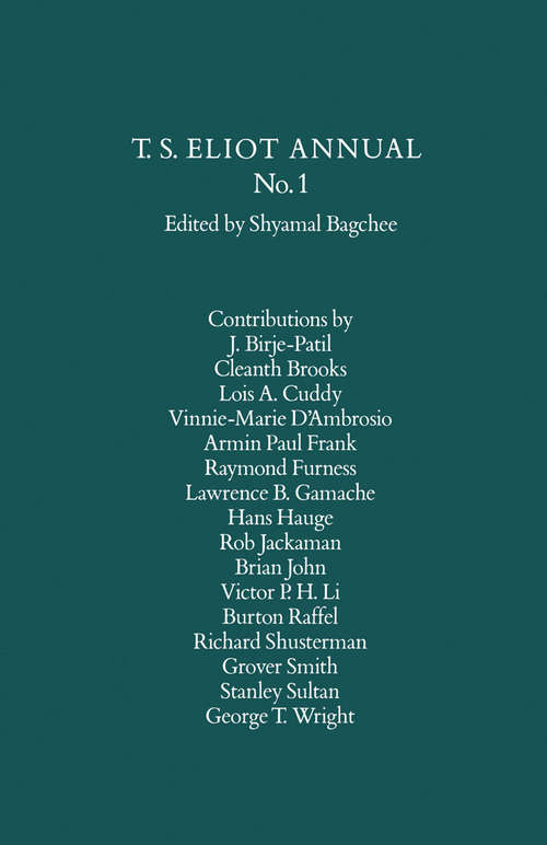 Book cover of T. S. Eliot Annual No. 1 (1st ed. 1990) (Macmillan Literary Annuals)