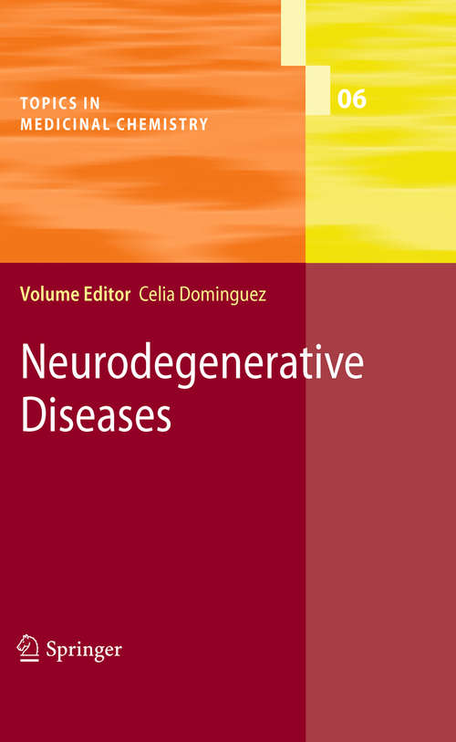 Book cover of Neurodegenerative Diseases (2010) (Topics in Medicinal Chemistry #6)