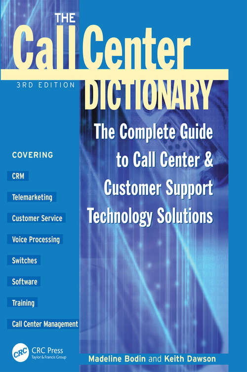 Book cover of The Call Center Dictionary: The Complete Guide to Call Center and Customer Support Technology Solutions (3)