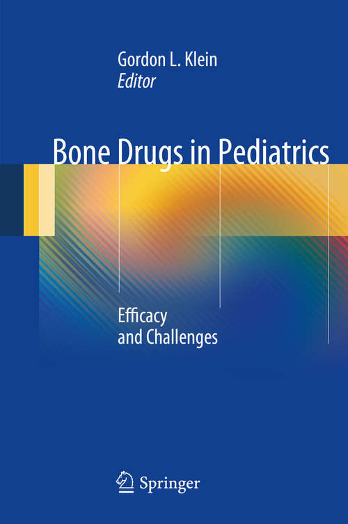 Book cover of Bone Drugs in Pediatrics: Efficacy and Challenges (2014)