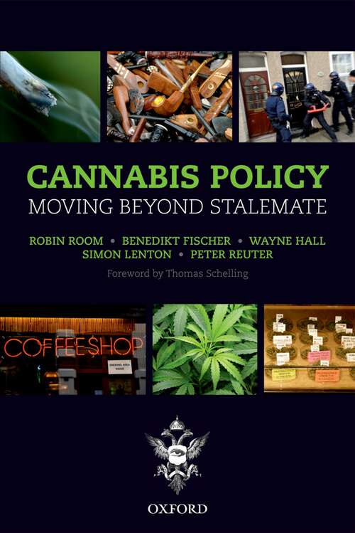 Book cover of Cannabis Policy: Moving Beyond Stalemate