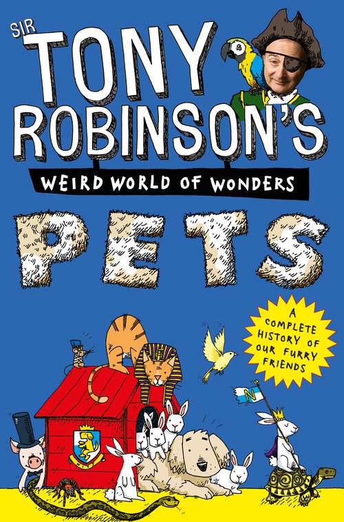 Book cover of Pets (Sir Tony Robinson's Weird World of Wonders #7)