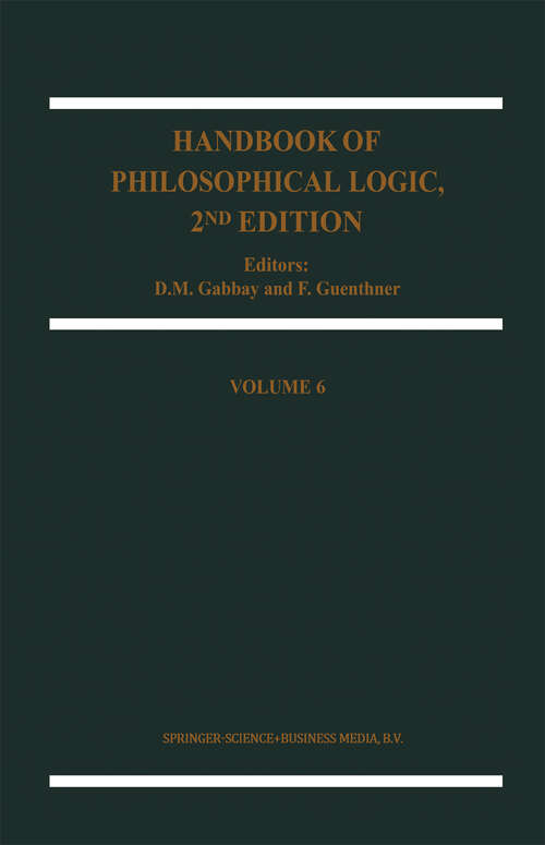 Book cover of Handbook of Philosophical Logic (2nd ed. 2002) (Handbook of Philosophical Logic #6)