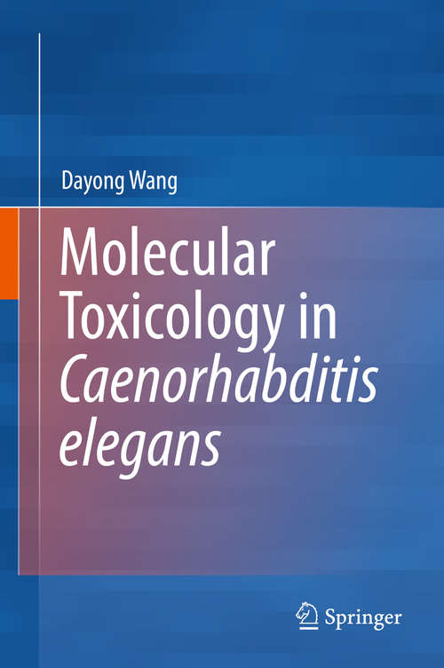 Book cover of Molecular Toxicology in Caenorhabditis elegans (1st ed. 2019)