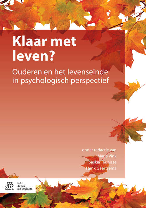 Book cover of Klaar met leven?: Ouderen en het levenseinde in psychologisch perspectief (1st ed. 2016)