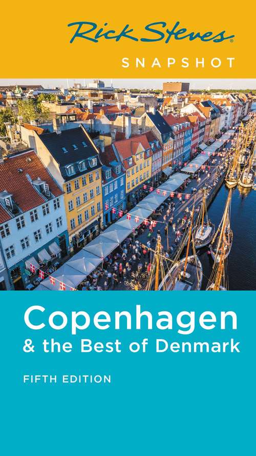 Book cover of Rick Steves Snapshot Copenhagen & the Best of Denmark (5) (Rick Steves Snapshot)
