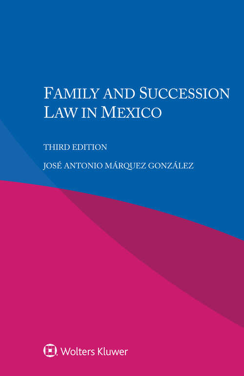 Book cover of Family and Succession Law in Mexico