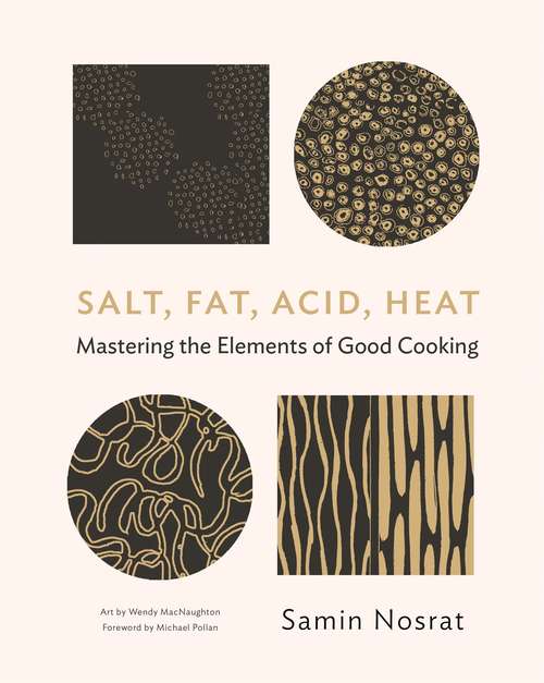 Book cover of Salt, Fat, Acid, Heat: Mastering the Elements of Good Cooking