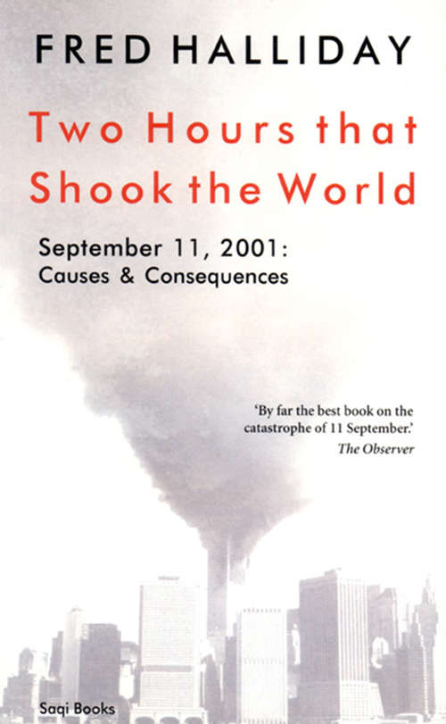 Book cover of Two Hours that Shook the World: September 11, 2001: Causes and Consequences