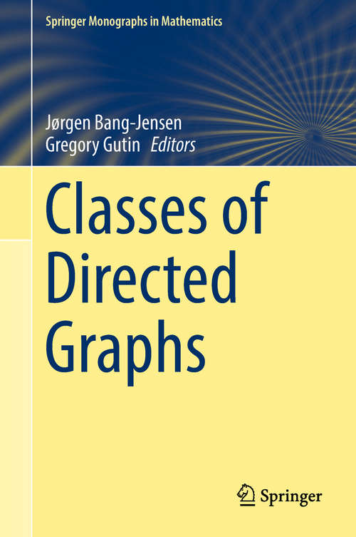 Book cover of Classes of Directed Graphs (Springer Monographs in Mathematics)