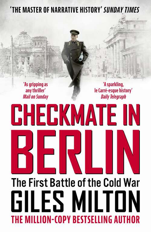 Book cover of Checkmate in Berlin: The Cold War Showdown that Shaped the Modern World