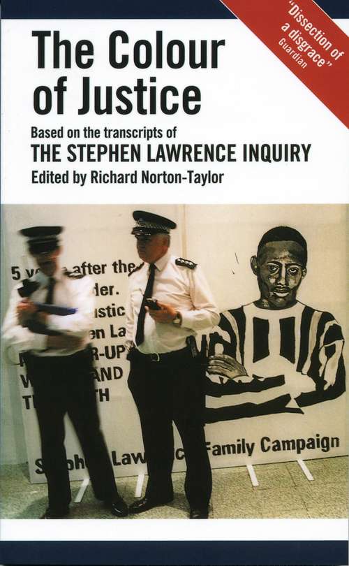 Book cover of The Colour of Justice: Based On The Transcripts Of The Stephen Lawrence Inquiry (Modern Plays Series)