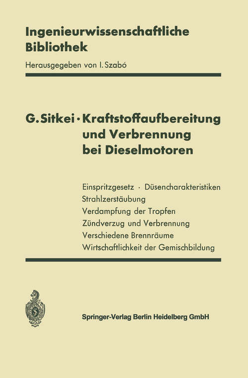 Book cover of Kraftstoffaufbereitung und Verbrennung bei Dieselmotoren (1964) (Ingenieurwissenschaftliche Bibliothek   Engineering Science Library)