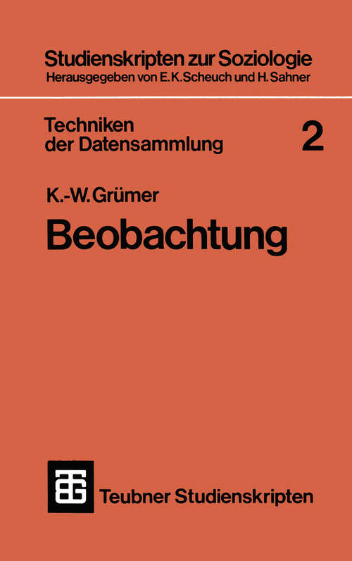 Book cover of Techniken der Datensammlung 2: Beobachtung (1974) (Studienskripten zur Soziologie #32)