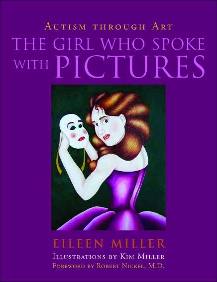 Book cover of The Girl Who Spoke with Pictures: Autism Through Art (PDF)
