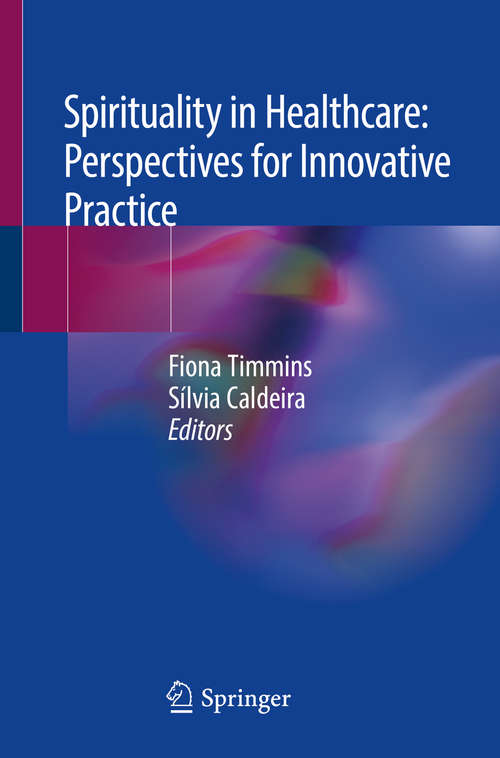 Book cover of Spirituality in Healthcare: Perspectives For Innovative Practice (1st ed. 2019)