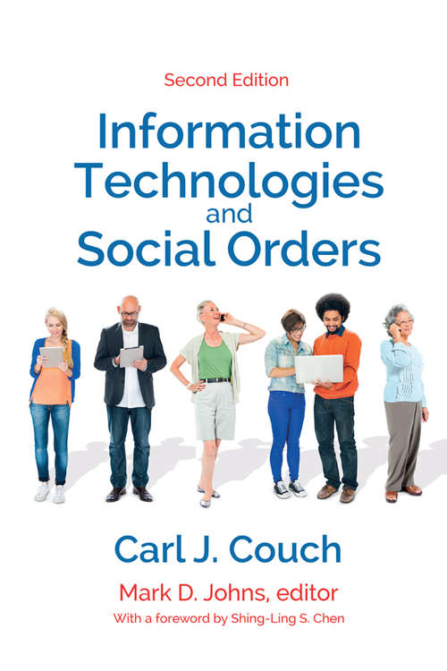 Book cover of Information Technologies and Social Orders (2) (Communication And Social Order Ser.)