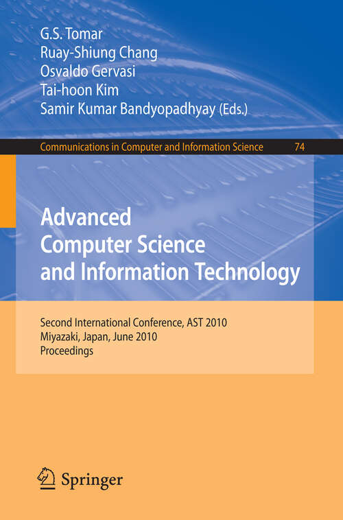 Book cover of Advanced Computer Science and Information Technology: Second International Conference, AST 2010, Miyazaki, Japan, June 23-25, 2010. Proceedings (2010) (Communications in Computer and Information Science #74)