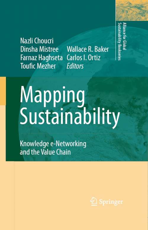 Book cover of Mapping Sustainability: Knowledge e-Networking and the Value Chain (2007) (Alliance for Global Sustainability Bookseries #11)