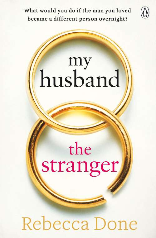 Book cover of My Husband the Stranger: An emotional page-turner with a shocking twist you'll never see coming