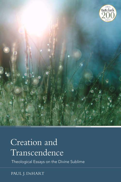Book cover of Creation and Transcendence: Theological Essays on the Divine Sublime